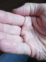 Friends hands with spit, cum....